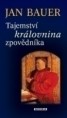 Bauer Jan: Tajemství královnina zpovědníka