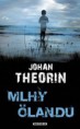 Theorin Johan: Mlhy Ölandu
